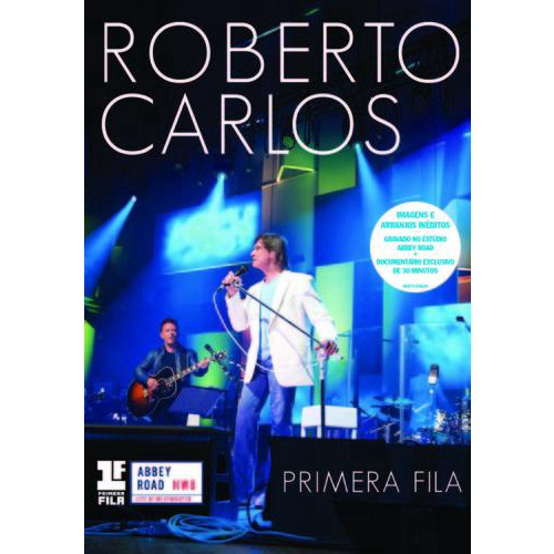 Roberto Carlos - Primeira Fila