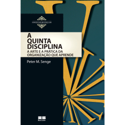 Livro - A quinta disciplina: Arte e prática da organização que aprende Menor preço em Livro - A quinta disciplina: Arte e prática da organização que aprende