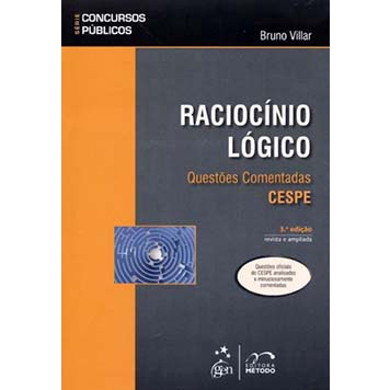 Livro - Concurso Público: Raciocínio Lógico Questões Comentadas - Cespe ...