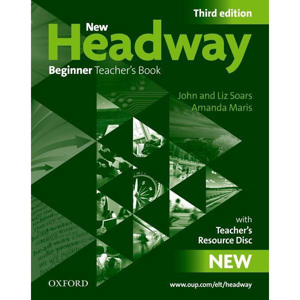 New Headway Beginner - Teacher's Book With Teacher's Resource Cd-rom ...