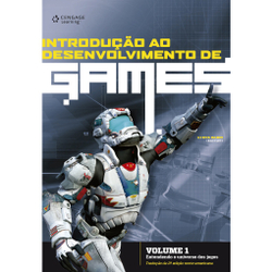 Introdução Ao Desenvolvimento De Games Vol.1 - Tradução Da 2ª Edição Norte-Americana 1ª Ed Menor preço em Introdução Ao Desenvolvimento De Games Vol.1 - Tradução Da 2ª Edição Norte-Americana 1ª Ed