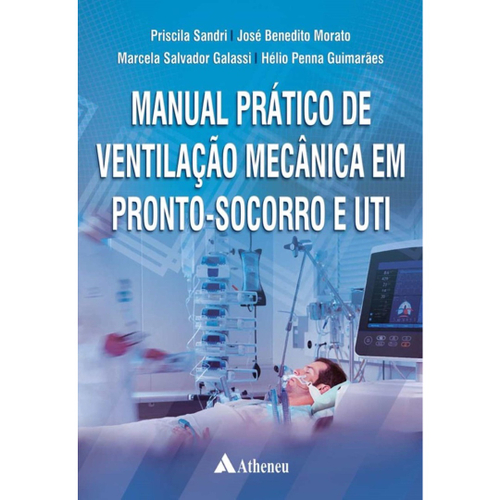 Manual Prático De Ventilação Mecânica Em Pronto-socorro E Uti | Submarino