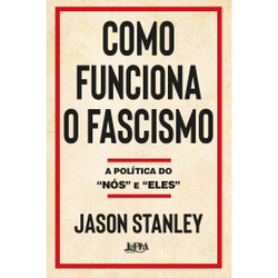 Livro - Como funciona o fascismo: A política do “nós” e “eles” Menor preço em Livro - Como funciona o fascismo: A política do “nós” e “eles”