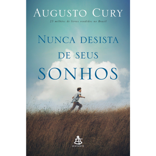 Nunca desista dos seus sonhos by Augusto Cury - Audiobook 