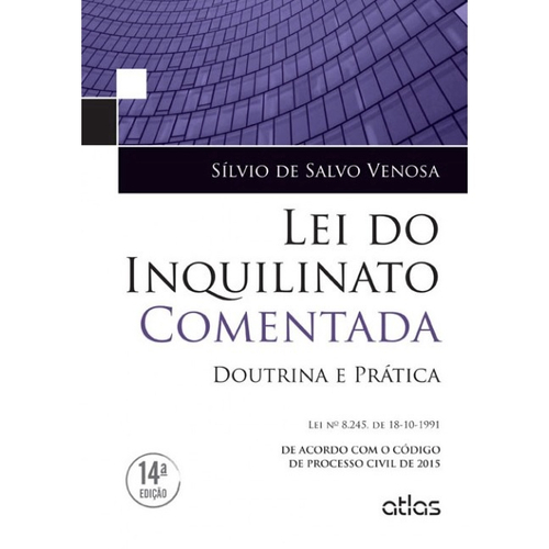 Livro - Lei Do Inquilinato Comentada: Doutrina E Prática Em Promoção ...