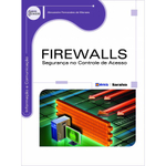 Firewalls - Segurança No Controle De Acesso - 1ª Ed.