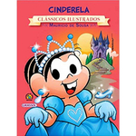 Cinderela Coleção Turma da Monica Novo Clássicos Ilustrado