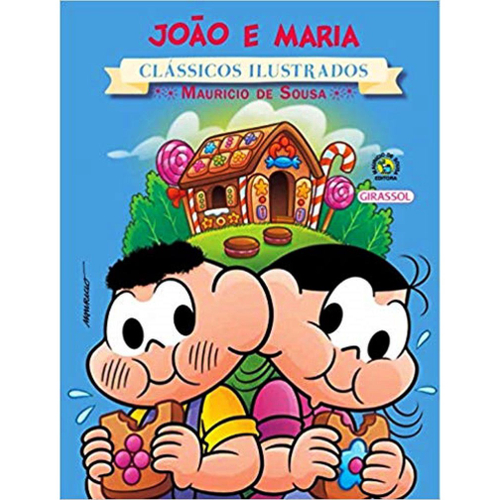 Livro Turma Da Mônica Clássicos Ilustrados João E Maria Em