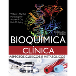 Livro - Bioquímica Clínica: Aspectos Clínicos e Metabólicos
