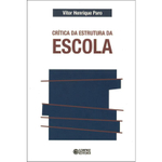 Critica Da Estrutura Da Escola - 2ª Ed