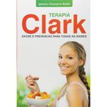 Terapia Clark- Saúde e Prevenção Para Todas as Idades