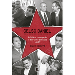 Livro - Celso Daniel: Política, corrupção e morte no coração do PT
