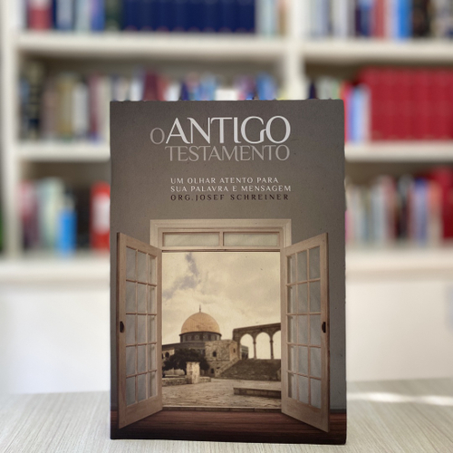 Palavra e Mensagem do Antigo Testamento - Josef Schreiner