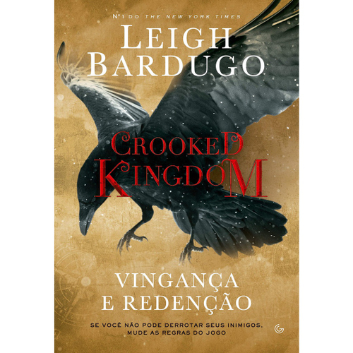 Livro - Crooked Kingdom: Vingança e Redenção - Se você não pode derrubar seus inimigos, mude as regras do jogo - Imagem 2