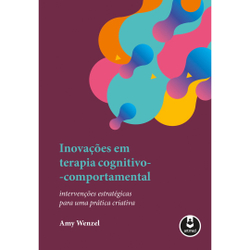 Livro - Inovações em Terapia Cognitivo-Comportamental: Intervenções Estratégicas para uma Prática Criativa Menor preço em Livro - Inovações em Terapia Cognitivo-Comportamental: Intervenções Estratégicas para uma Prática Criativa