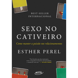 Livro - Sexo no cativeiro (Nova edição): Como manter a paixão nos relacionamentos Menor preço em Livro - Sexo no cativeiro (Nova edição): Como manter a paixão nos relacionamentos