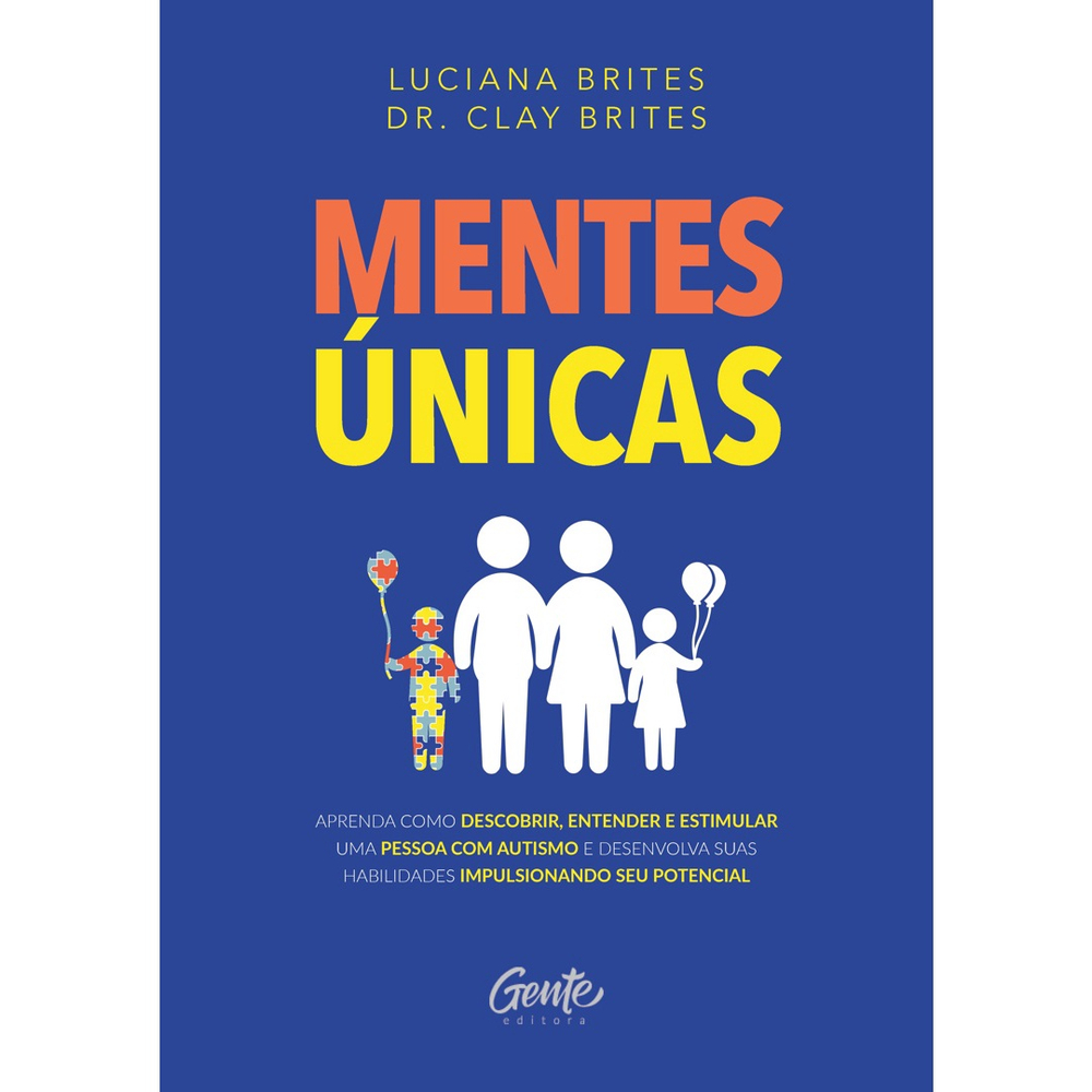 Livro Mentes Únicas Aprenda Como Descobrir Entender E Estimular Uma