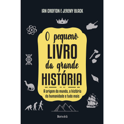 Livro - O pequeno livro da grande história: A origem do mundo, a história da humanidade e tudo mais Menor preço em Livro - O pequeno livro da grande história: A origem do mundo, a história da humanidade e tudo mais