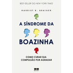Livro - A síndrome da boazinha: Como curar sua compulsão por agradar