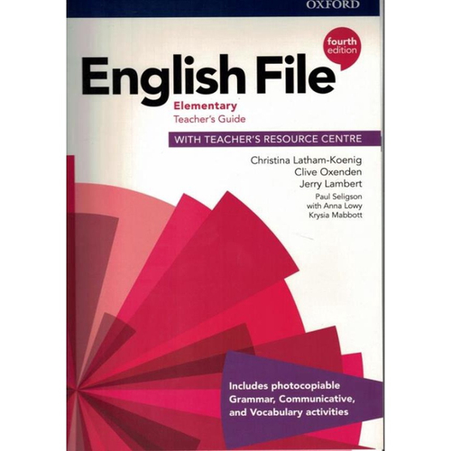 English File: Elementary: Teacher'S Guide with Teacher'S Resource ...