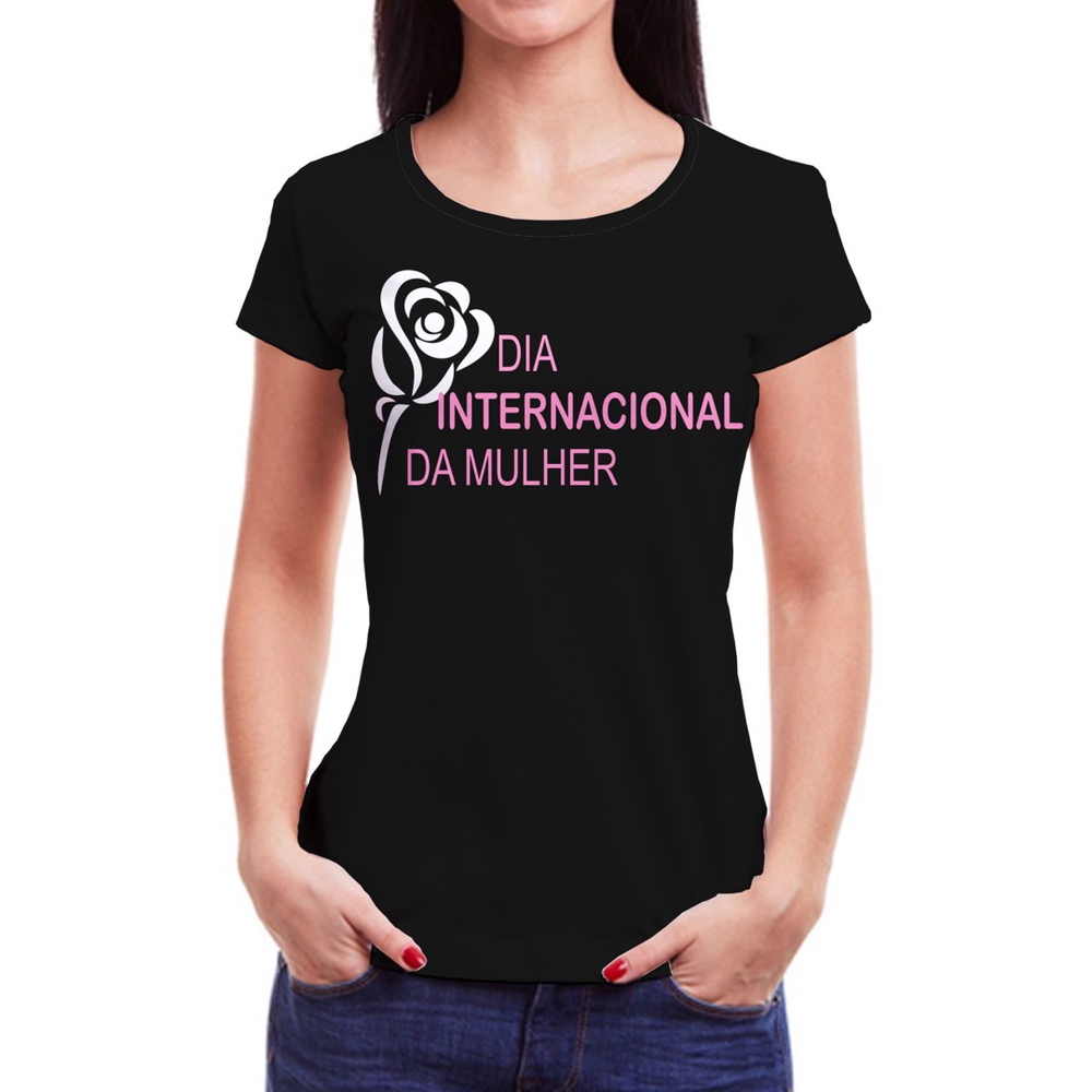 Camiseta Dia Internacional da Mulher - 8 de Março