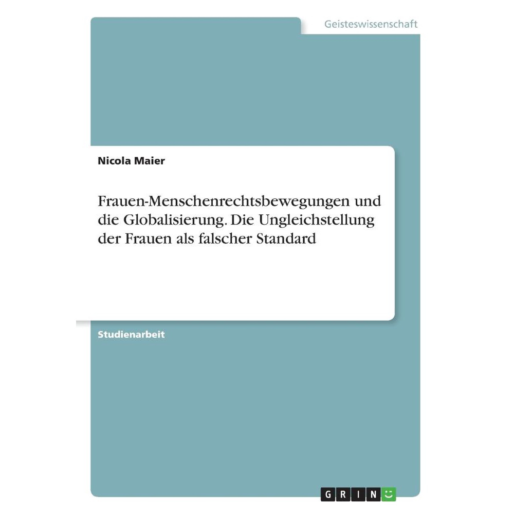 Frauen-Menschenrechtsbewegungen und die Globalisierung. Die ...