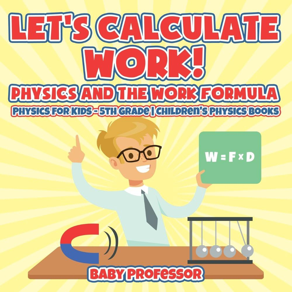 Lets Calculate Work! Physics And The Work Formula em Promoção na Americanas