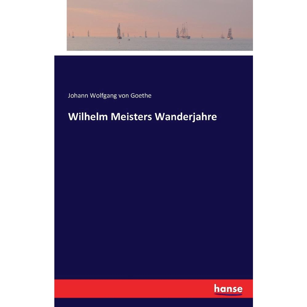 Wilhelm Meisters Wanderjahre | Submarino