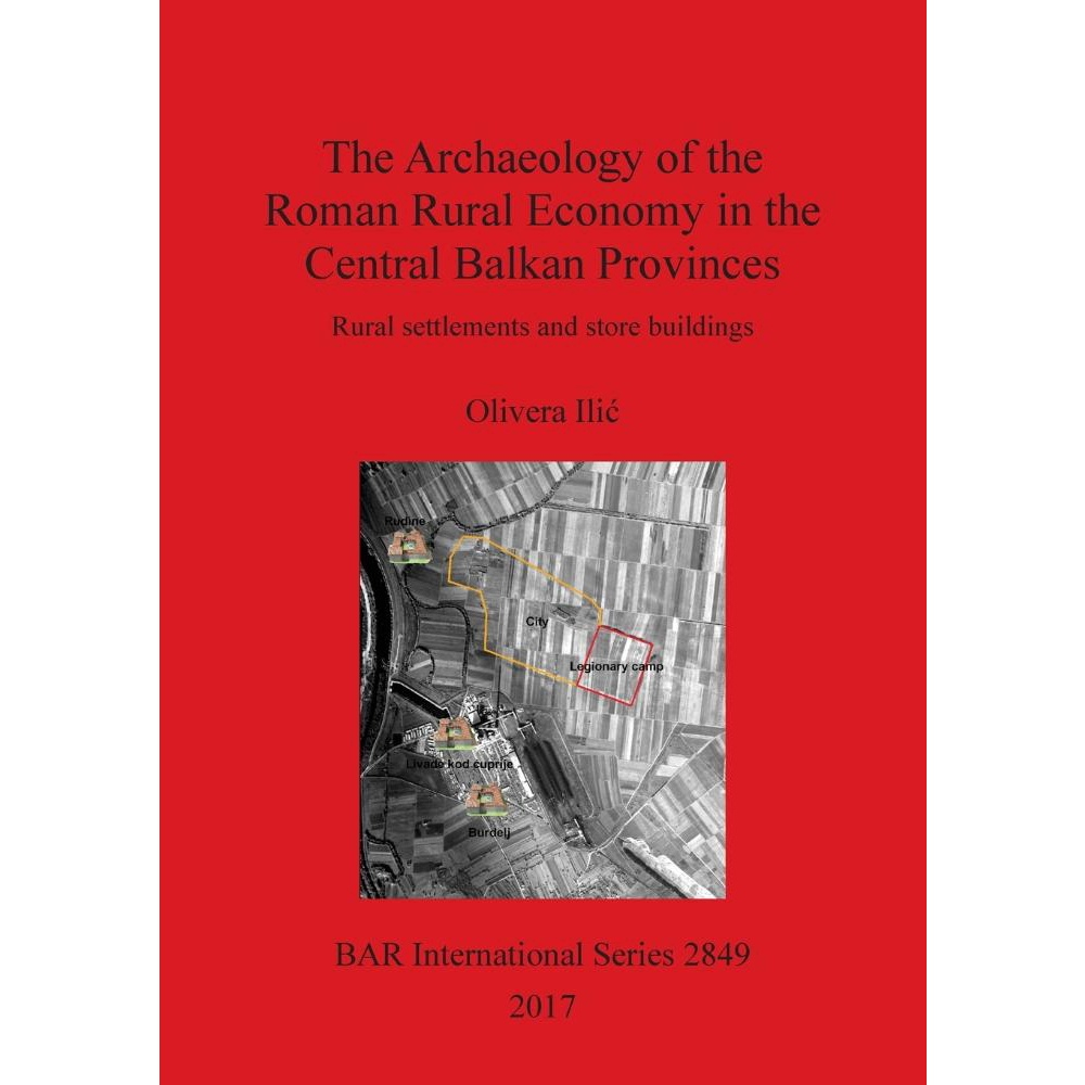 the-archaeology-of-the-roman-rural-economy-in-the-central-balkan