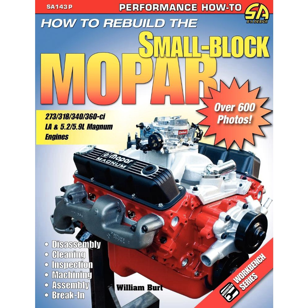 How to Rebuild the SmallBlock Mopar Submarino