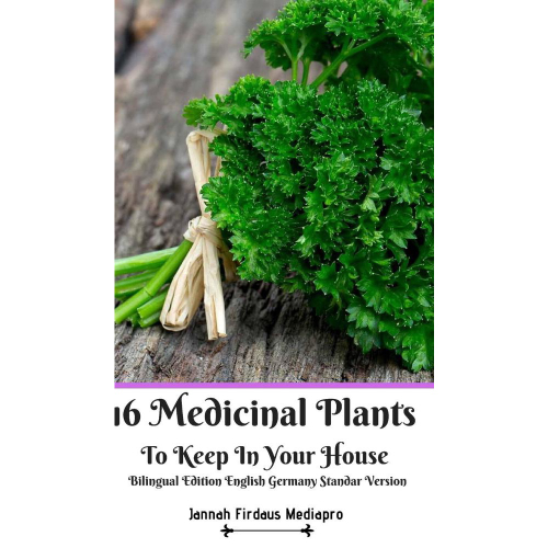 16 Medicinal Plants to Keep In Your House Bilingual Edition English