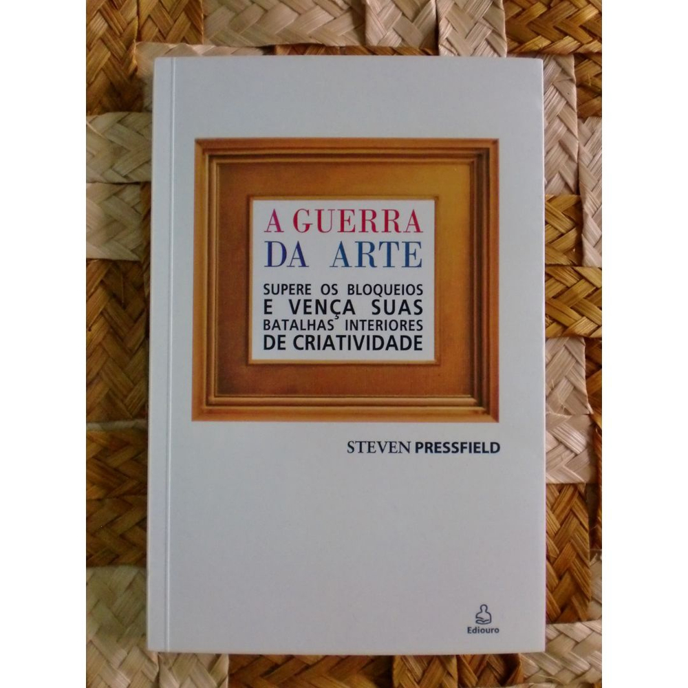 As Virtudes da Guerra - Steven Pressfield