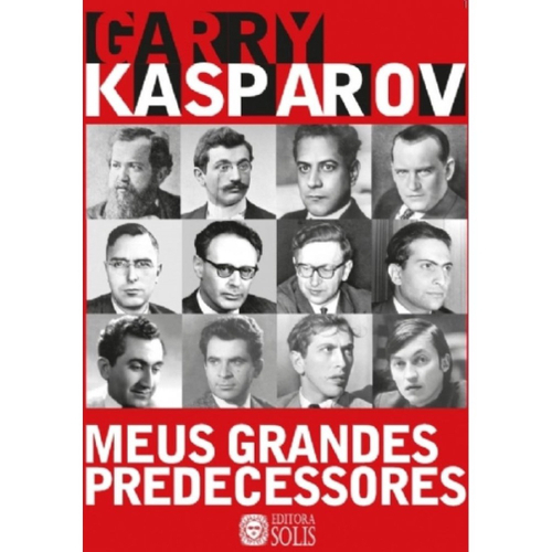 Livro Meus Grandes Predecessores-Vol.2 de Garry Kasparov