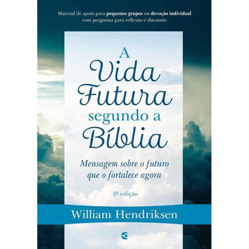 Livro A Vida Futura Segundo A Bíblia - 3 edição em Promoção na Americanas