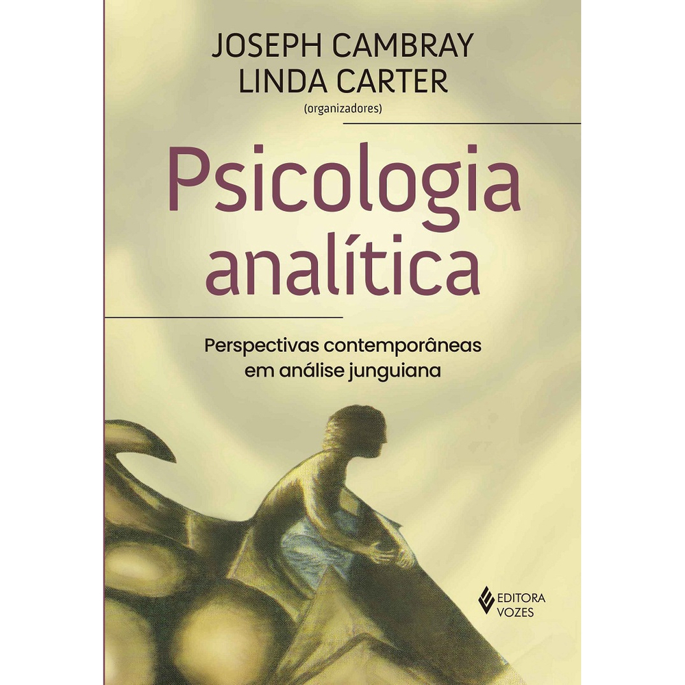 Livro - Psicologia Analítica: Perspectivas Contemporâneas Em Análise ...