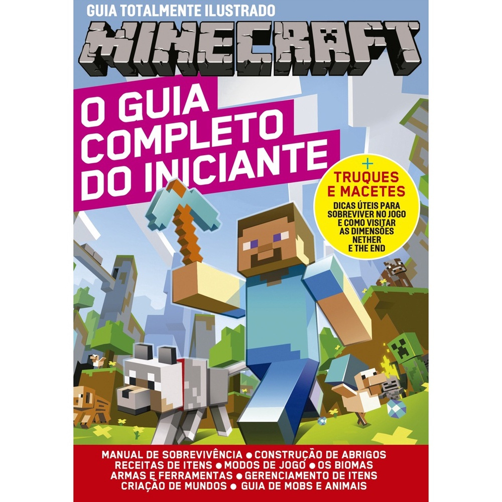 Guia Totalmente Ilustrado Minecraft O Guia Completo Do Iniciante - SBS