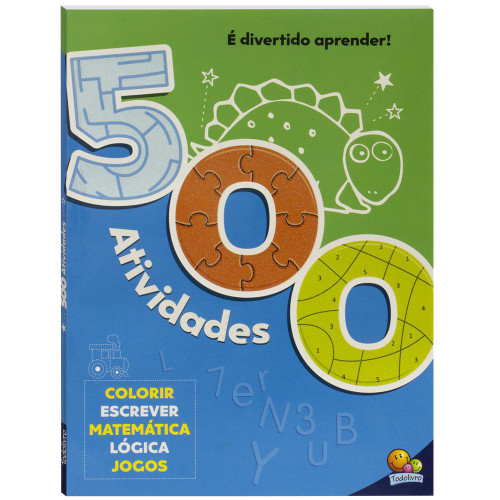 Livro Infantil 505 Atividades - Jogos Colorir Lógica Escrever