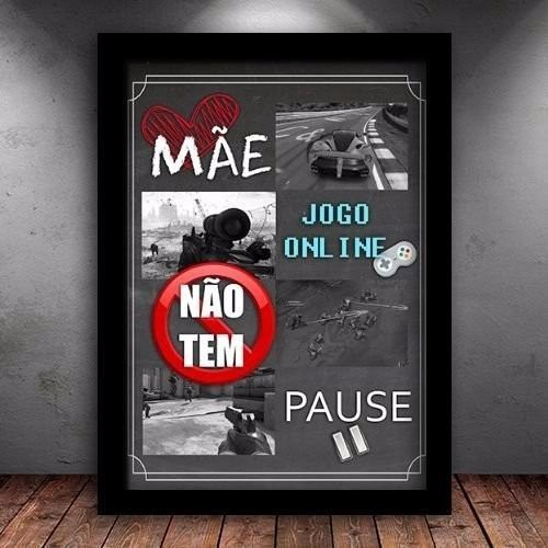 Mãe!! Jogo online não tem pause! Poster decorativo