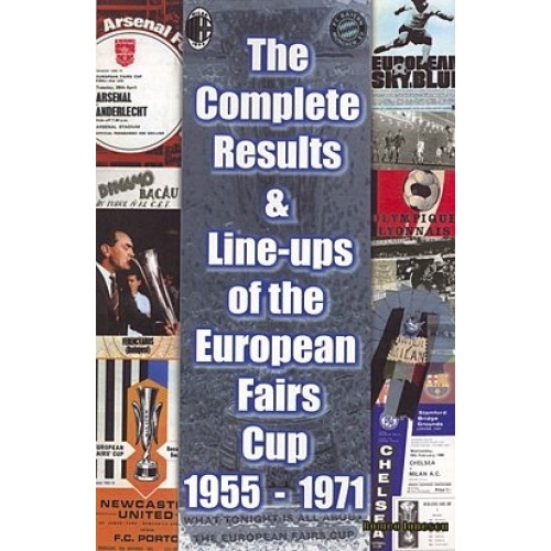 Livro The Complete Results And Line Ups Of The European Fairs Cup