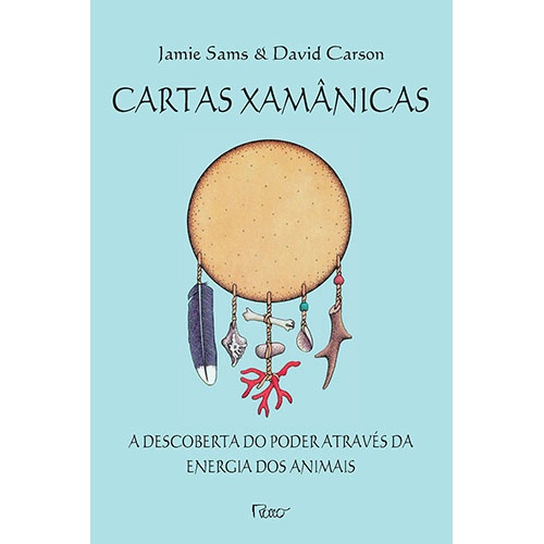 Livro - Cartas xamânicas: A descoberta do poder através da energia dos animais