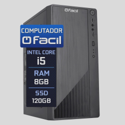 Computador Fácil Intel Core i5 8GB ssd 120GB é boa?