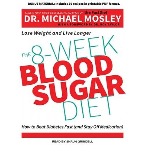 Livro - The 8-Week Blood Sugar Diet: How To Beat Diabetes Fast (and ...