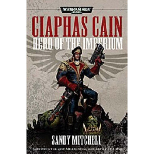 Livro - Ciaphas Cain, Hero Of The Imperium (Warhammer 40, 000: Ciaphas ...