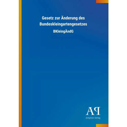 Gesetz Zur Nderung Des Bundeskleingartengesetzes [German] Em Promoção ...