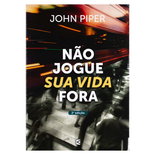 Não Jogue Sua Vida Fora