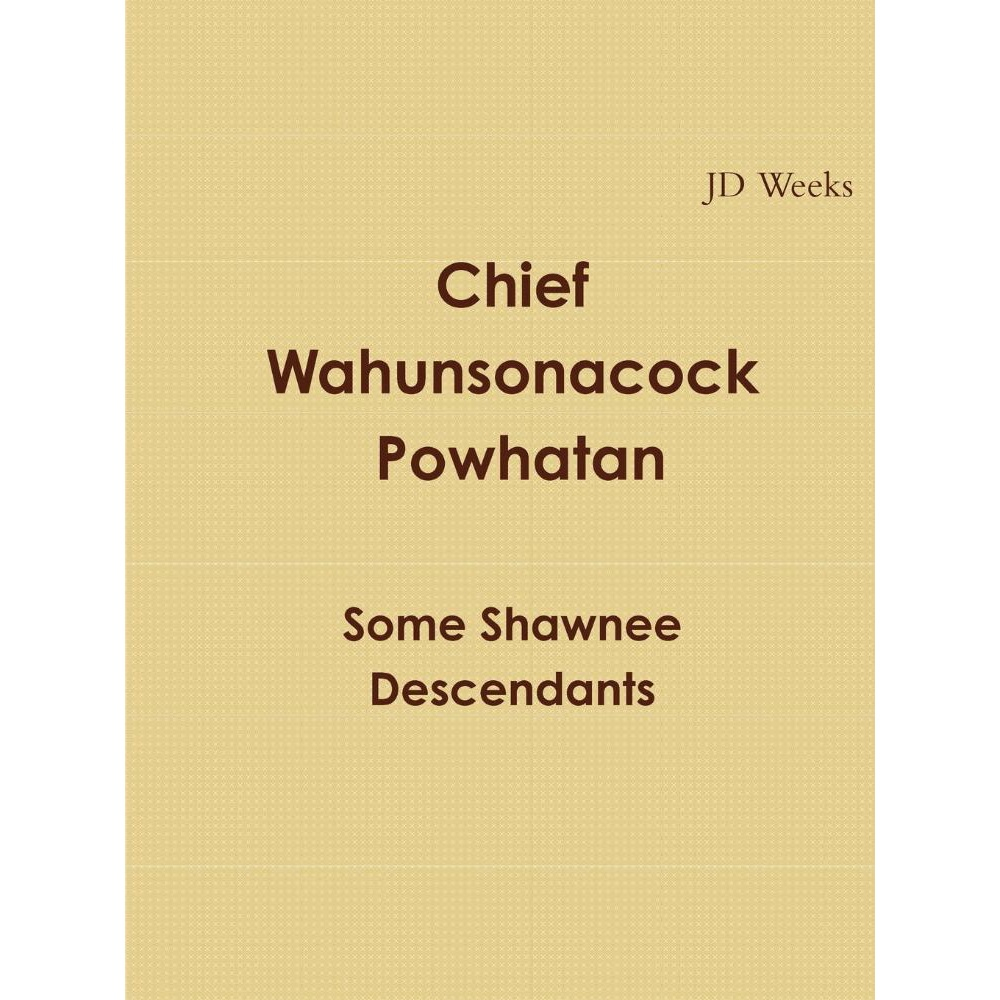 Chief Wahunsonacock Powhatan Some Shawnee Descendants | Submarino