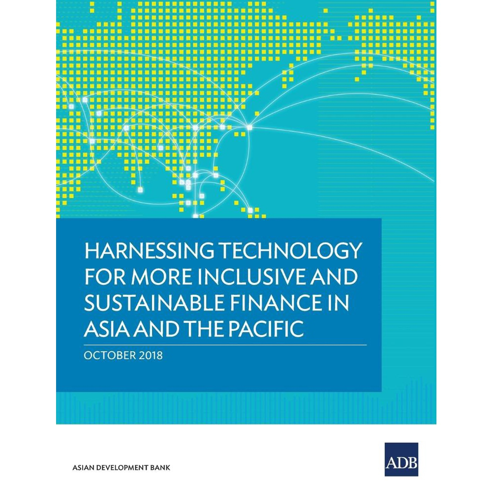 Harnessing Technology For More Inclusive And Sustainable Finance In ...