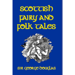 Scottish Fairy and Folk Tales