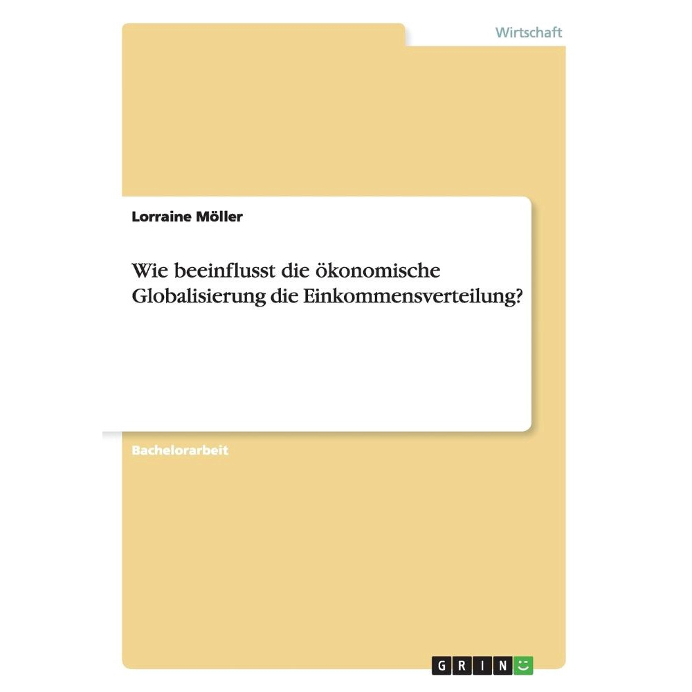 Wie Beeinflusst Die Konomische Globalisierung Die Einkommensverteilung ...