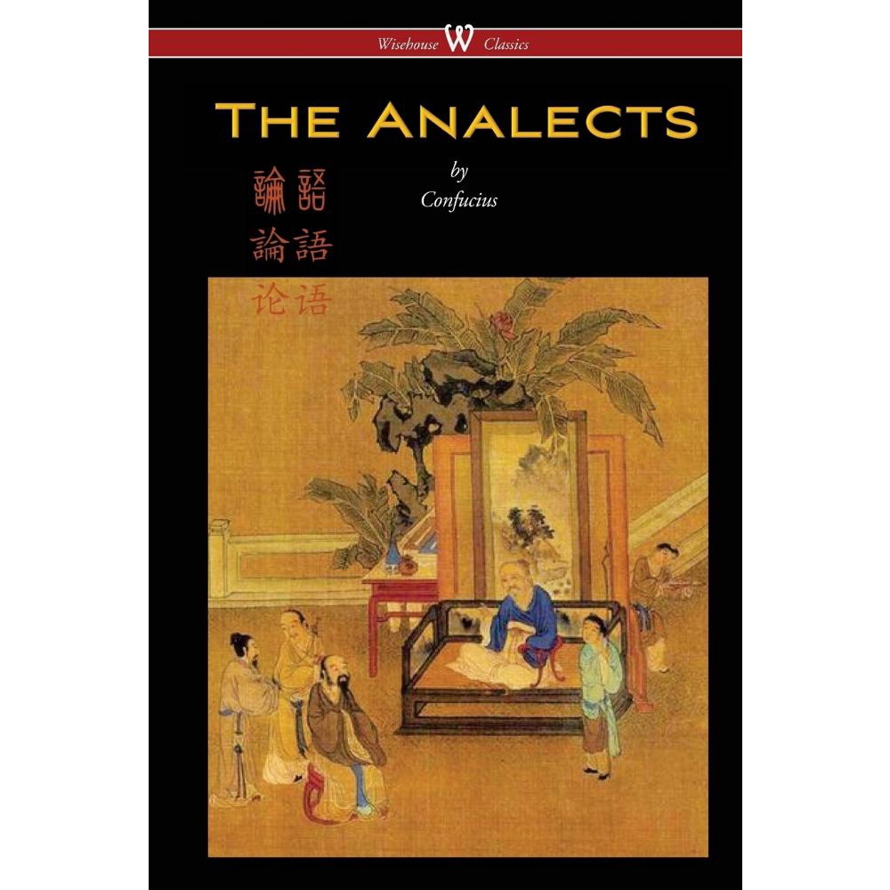 The Analects Of Confucius (Wisehouse Classics Edition) No Shoptime